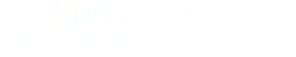 the immortal life of henrietta lax