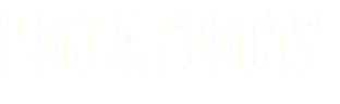 LOCATIONS